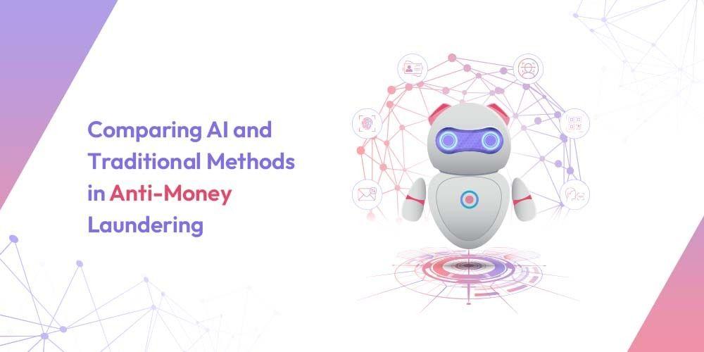 Comparing AI and Traditional Methods in Anti-Money Laundering