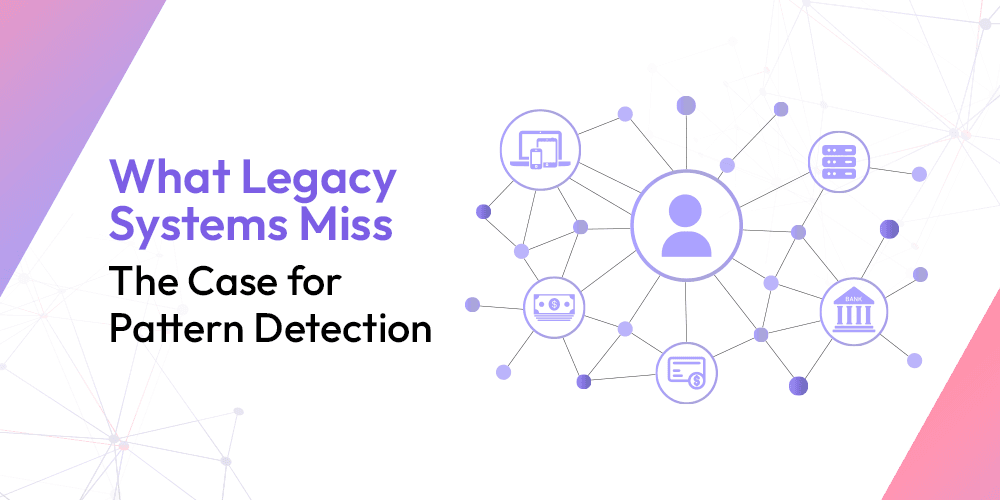 What Legacy Systems Miss: The Case for Pattern Detection